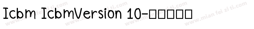 Icbm IcbmVersion 10字体转换